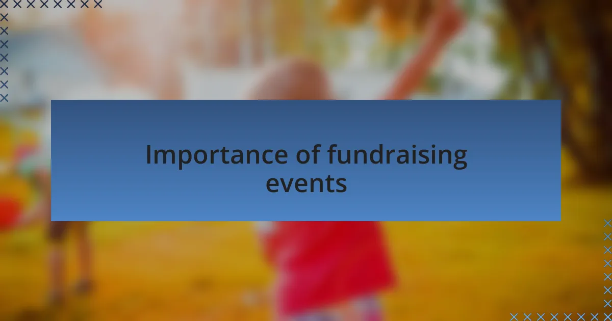 Importance of fundraising events