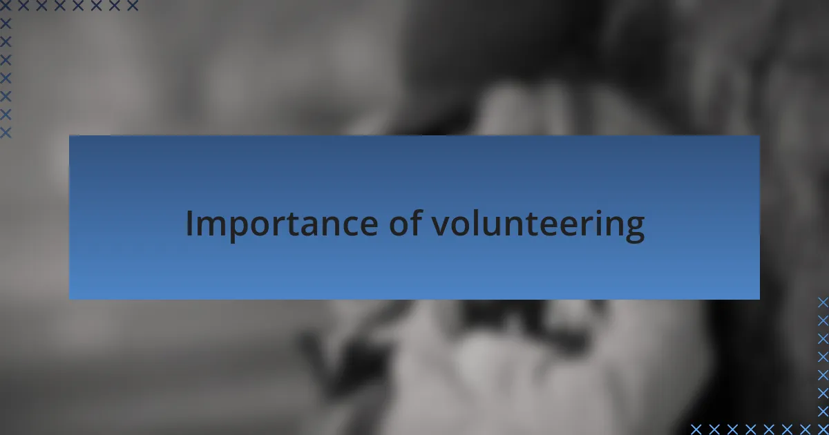 Importance of volunteering