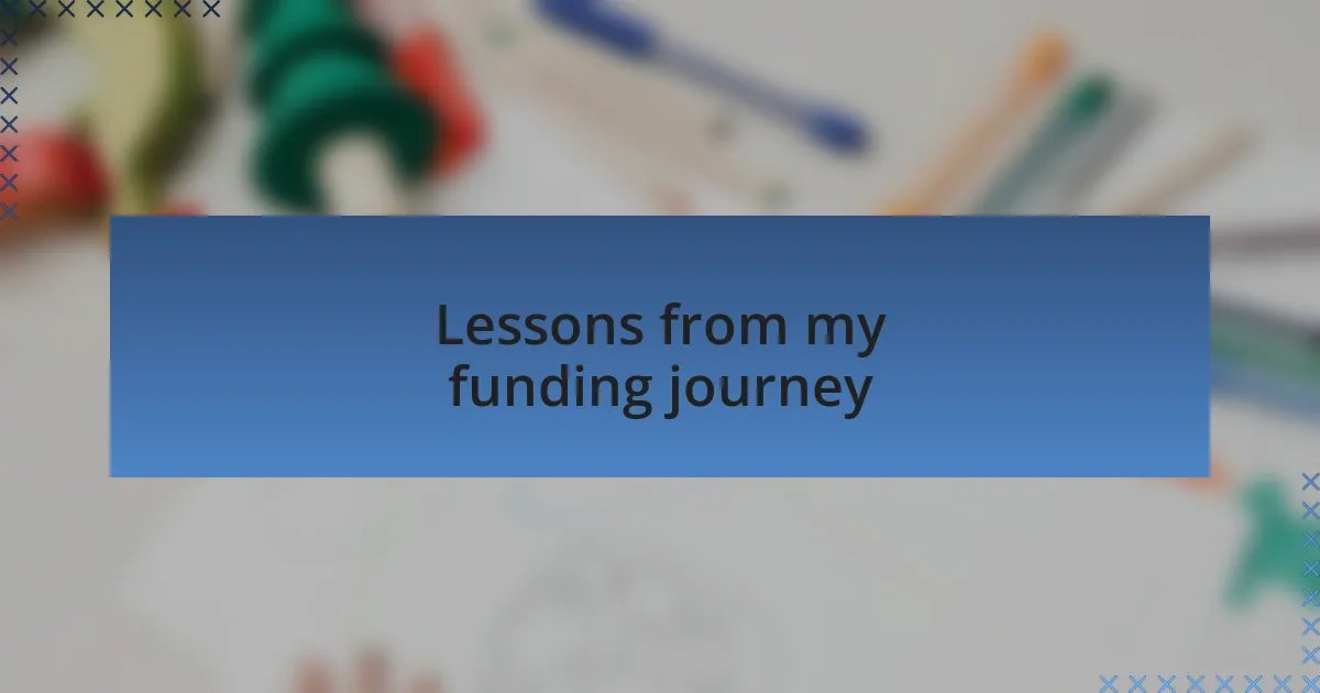 Lessons from my funding journey