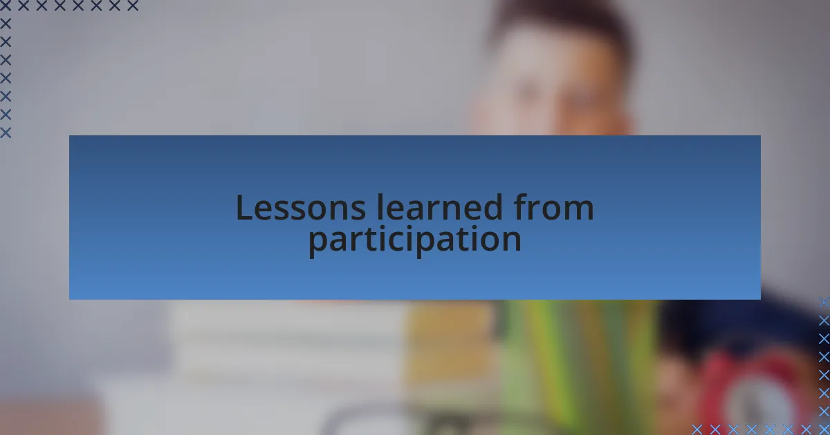 Lessons learned from participation