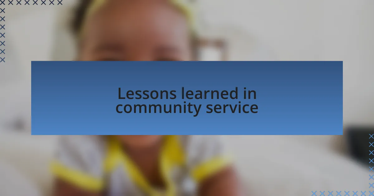 Lessons learned in community service