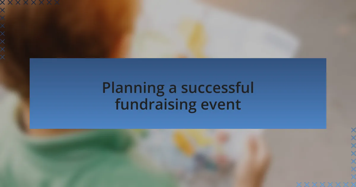 Planning a successful fundraising event
