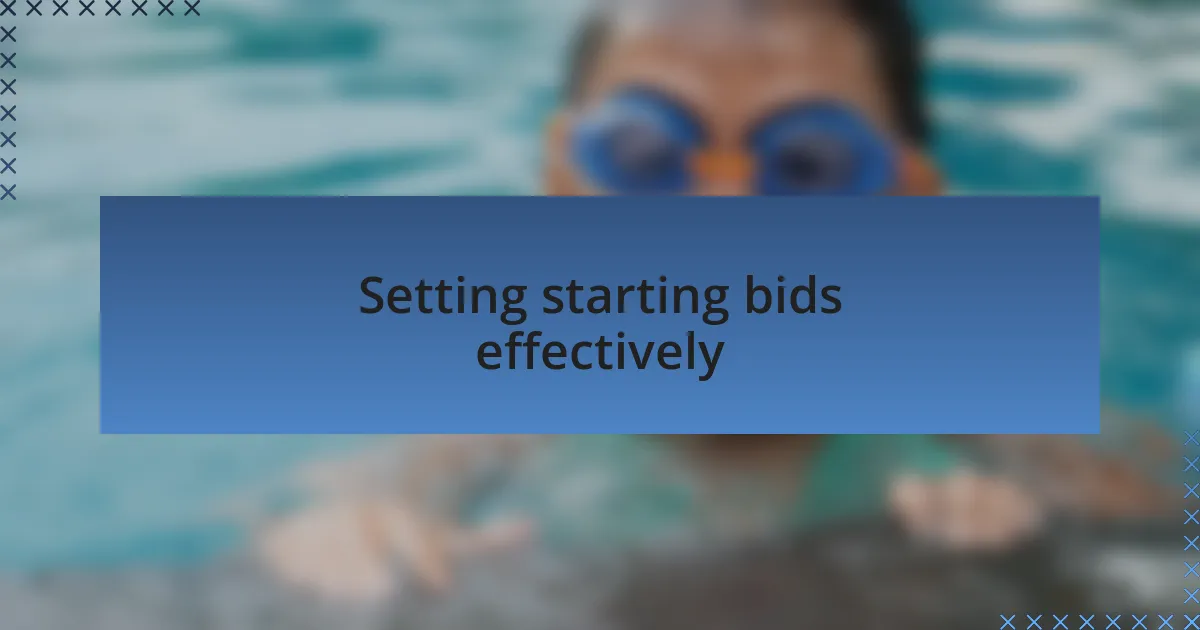 Setting starting bids effectively