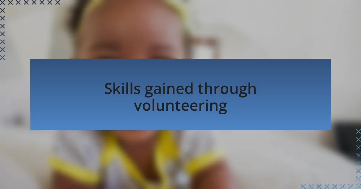 Skills gained through volunteering